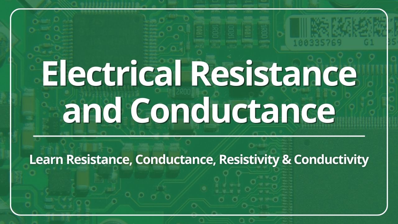 electrical resistance and conductance