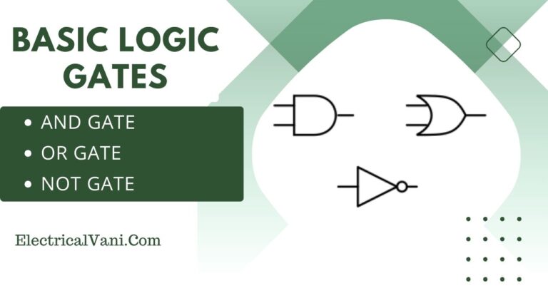 Basic Logic Gates - OR Gate, AND Gate, And NOT Gate - Electrical Vani