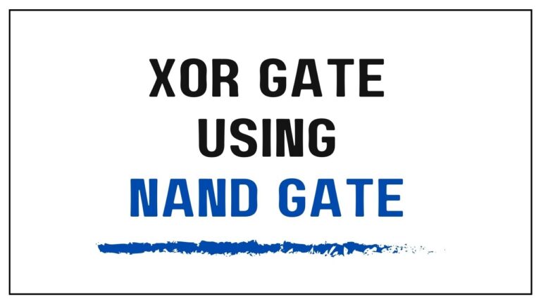 XOR Gate Using NAND Gate - Learn How To Implement - Electrical Vani