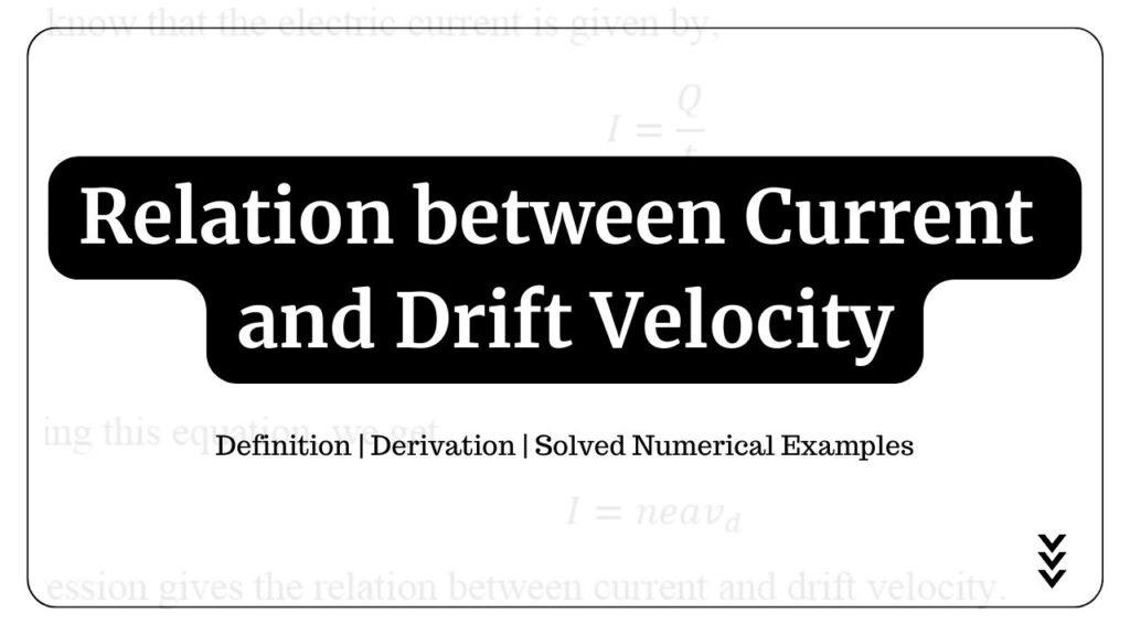 relation between current and drift velocity