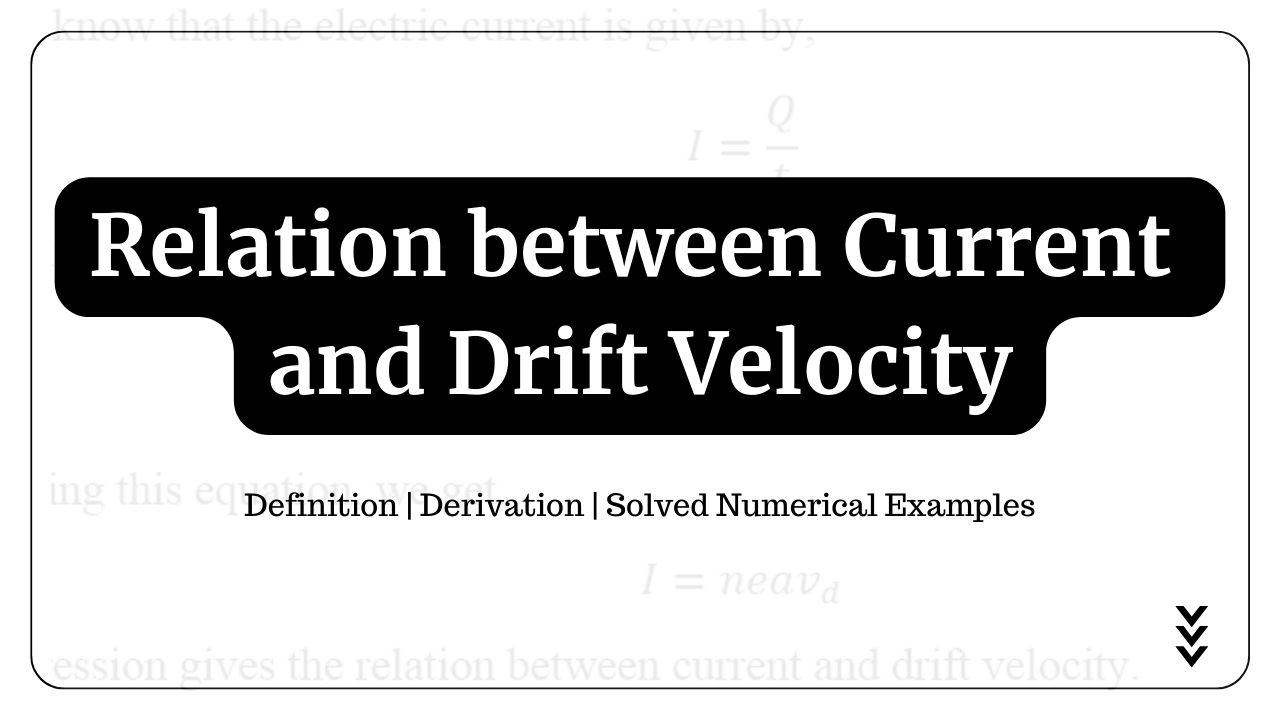 relation between current and drift velocity