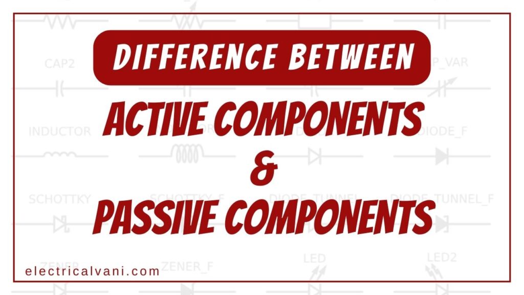 difference between active and passive components