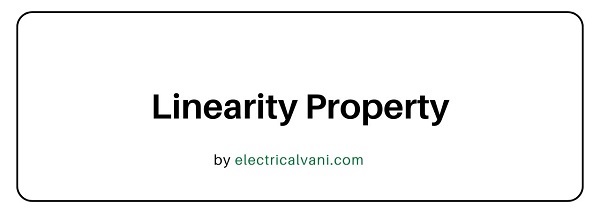 Linearity Property - Electrical Vani