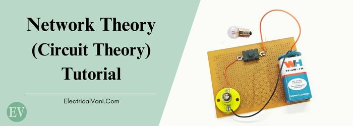 network theory and circuit theory tutorial